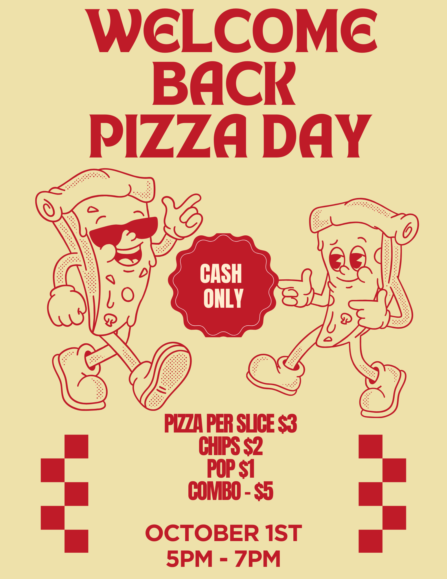 A poster with cartoon pizzas and price tags  Pizza - $3 Chips - $2 Pop - 1$ Combo - $5 Oct. 1 from 5-7 p.m.