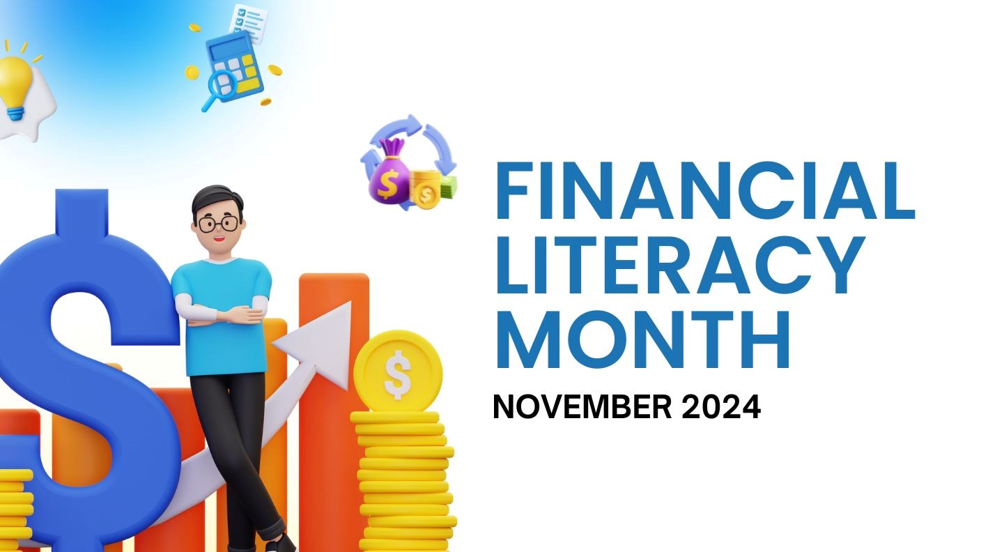 Illustration of a person standing next to a dollar sign with text that reads “Financial Literacy Month – November 2024”