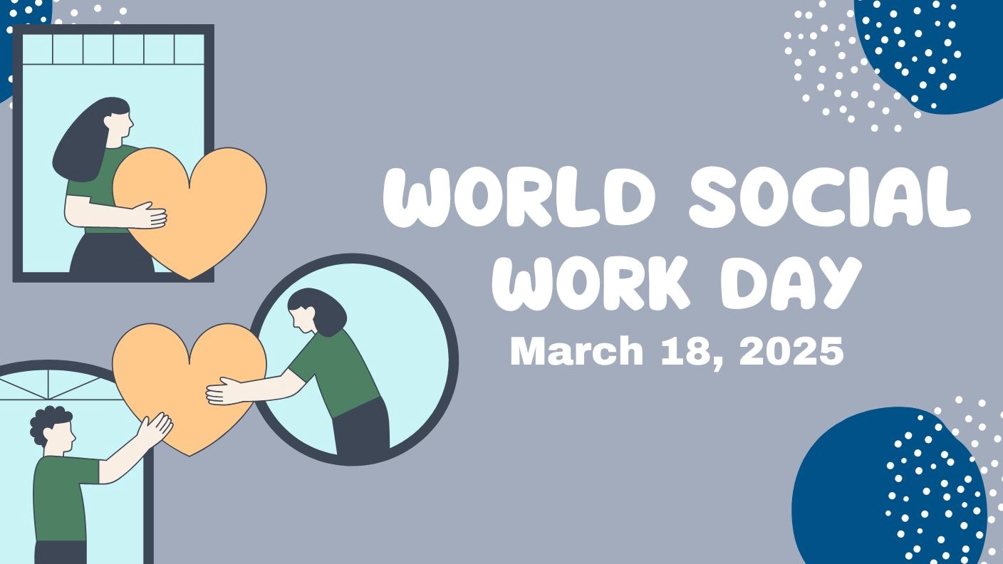 Cartoon illustration of three people holding hearts in front of a window with text that reads “World Social Work Day (March 18, 2025)”