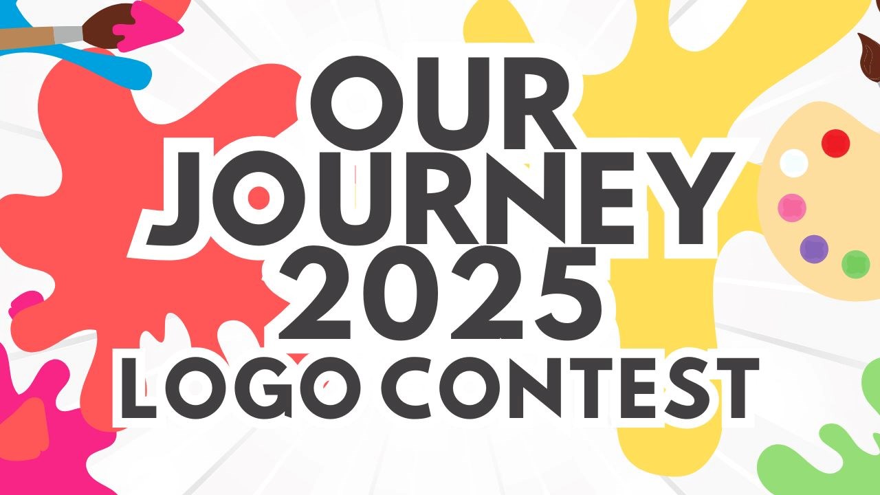 Colourful paint splatters on a white background with text that reads “Our Journey 2025 Logo Contest”