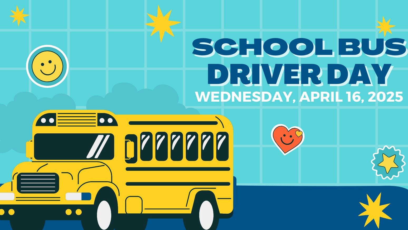 Illustration of a school bus with text that reads “School Bus Driver Day (Wednesday, April 16, 2025)