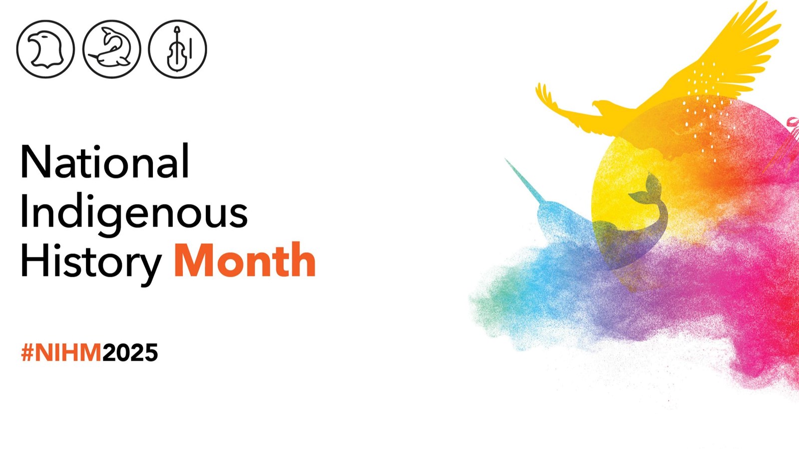 English image for Facebook, X (Twitter) and LinkedIn with 3 illustrations: an eagle representing First Nations, a narwhal representing Inuit, and a violin representing Métis. These illustrations are placed around the sun and surrounded by multicoloured smoke that represents Indigenous traditions, spirituality, inclusion and diversity. English text: National Indigenous History Month #NIHM2025